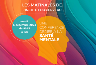 Conférence Les matinales de l'Institut du Cerveau  la santé mentale