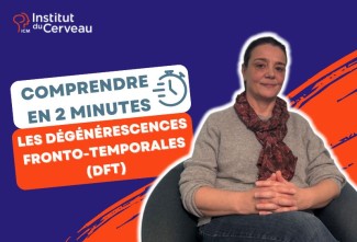 Les dégénérescences fronto-temporales (DFT)